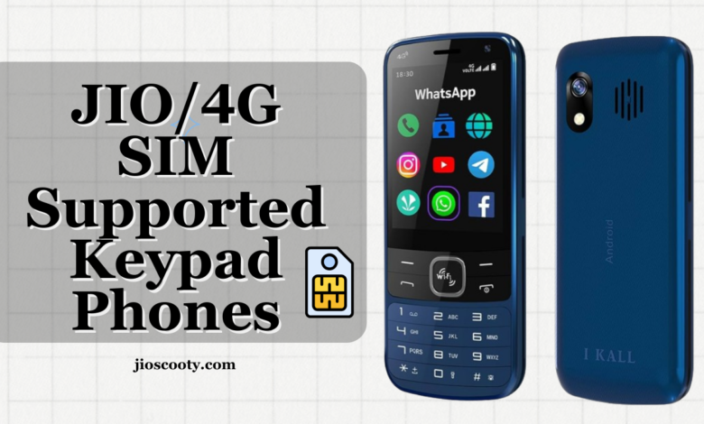 Best Jio 4G sim supported keypad mobile in 2024